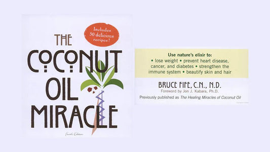 Book review – “The Coconut Oil Miracle” by Bruce Fife - Cocoguru Coconut Oil